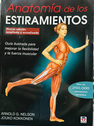 ANATOMIA DE LOS ESTIRAMIENTOS.. | ARNOLD NELSON