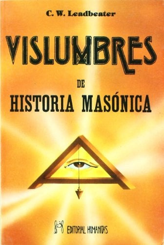 Vislumbres de historia masónica | Charles W. Leadbeater