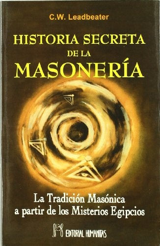 Historia secreta de la Masonería | Charles W. Leadbeater