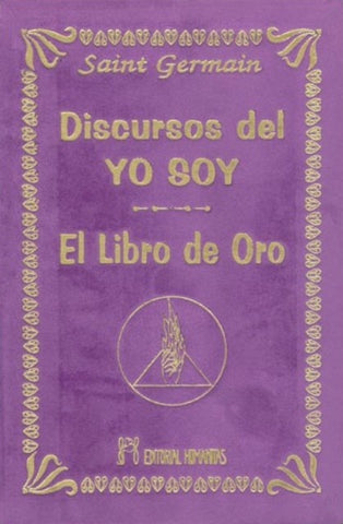 DISCURSO DEL YO SOY-LIBRO DE ORO  | Saint Germain