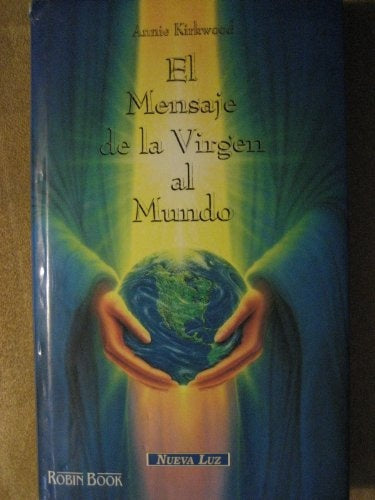 EL MENSAJE DE LA VIRGEN AL MUNDO | Catherine Kirkwood