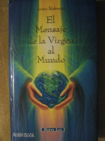 EL MENSAJE DE LA VIRGEN AL MUNDO | Catherine Kirkwood