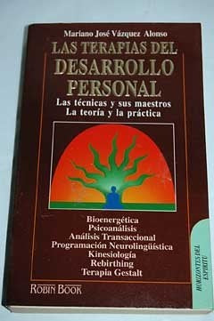 LAS TERAPIAS DEL DESARROLLO PERSONAL. | Mariano José Vázquez Alonso