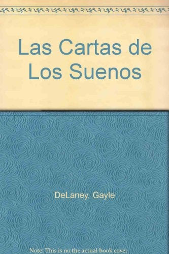 LAS CARTAS DE LOS SUEÑOS.. | GAYLE DELANEY