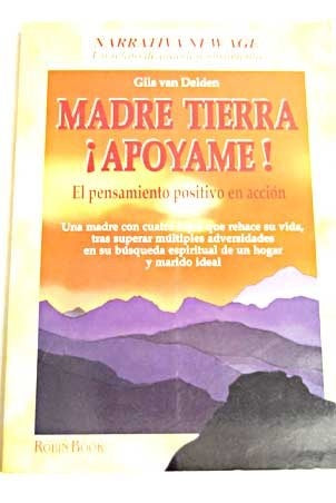 Madre tierra ¡Apóyame!* | GIla Van Delden