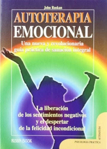AUTOTERAPIA EMOCIONAL. | John  Ruskan