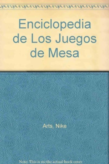 Enciclopedia de los juegos de mesa | Nike Arts
