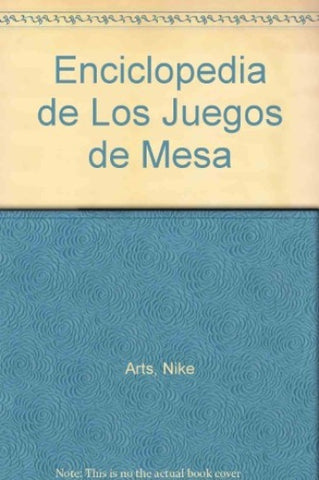 Enciclopedia de los juegos de mesa | Nike Arts