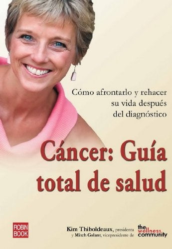 CANCER; GUIA TOTAL DE SALUD* | KIM THIBOLDEAUX