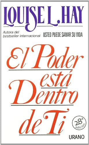 EL PODER ESTA DENTRO DE TI. * | Louise L. Hay