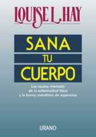 SANA TU CUERPO* | LouiseL. Hay