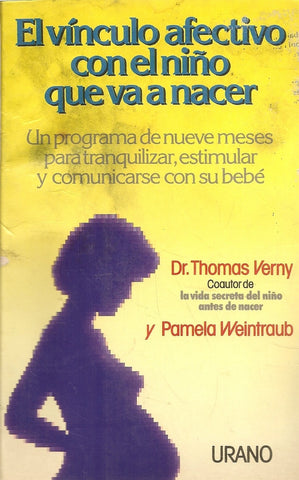 VINCULO AFECTIVO CON EL NIÑO QUE VA A NACER  | Thomas Verny