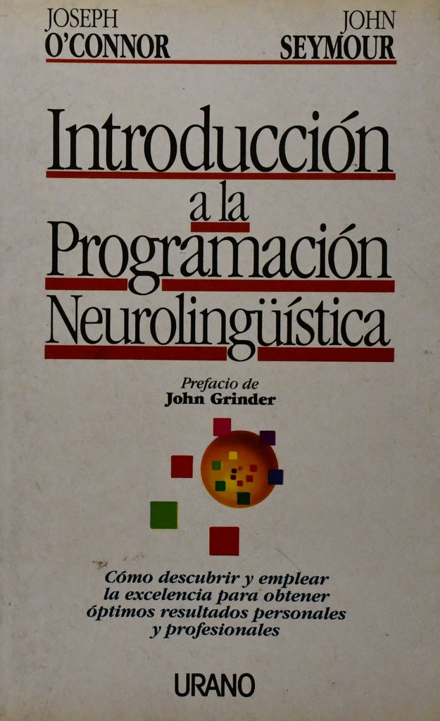 INTRODUCCION A LA PROGRAMACION NEUROLINGUISTICA.. | Joseph O'Connor