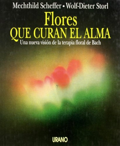 FLORES QUE CURAN EL ALMA