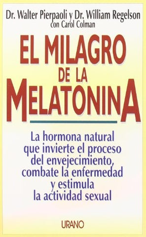 EL MILAGRO DE LA MELATONINA. | Autores Varios