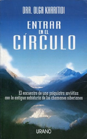 Entrar en el circulo | Olga Kharitidi
