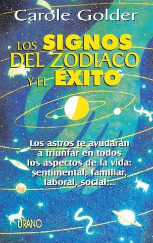 Los signos del zodiaco y el exito | Carole Golder