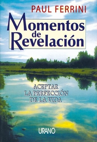MOMENTOS DE REVELACION (AUT) | Paul Ferrini