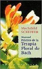 Manual practico de la Terapia Floral de Bach | MECHTHILD SCHEFFER