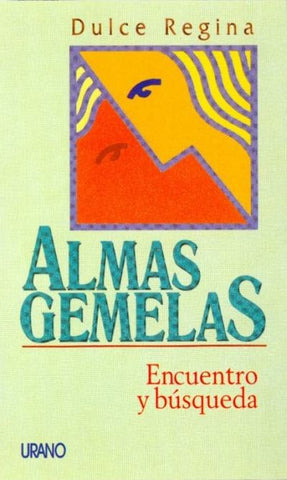 ALMAS GEMELAS | DULCE  REGINA