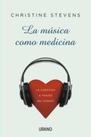 La musica como medicina  | Christine  Stevens