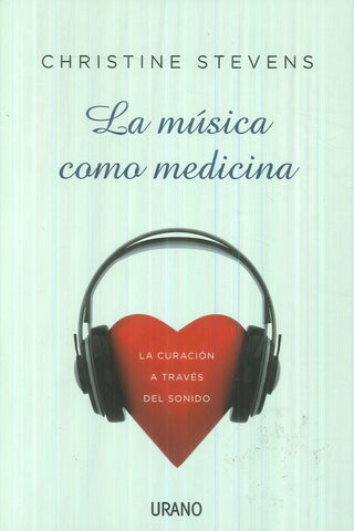 La musica como medicina  | Christine  Stevens