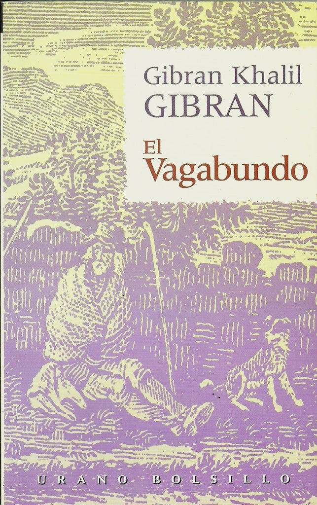 El vagabundo* | Gibran Jalil Gibran