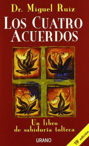 LOS CUATRO ACUERDOS* | Miguel Ruiz