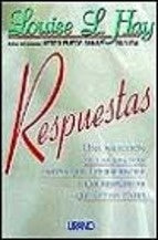 RESPUESTAS. | LouiseL. Hay