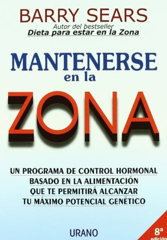 Mantenerse en la zona | Barry Sears