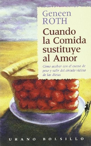 Cuando la comida sustituye al amor | Roth-Ugarte