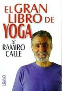 El gran libro del yoga | Ramiro A. Calle