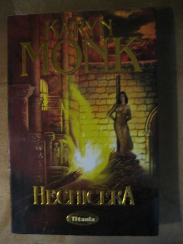 HECHICERA * | Karyn Monk