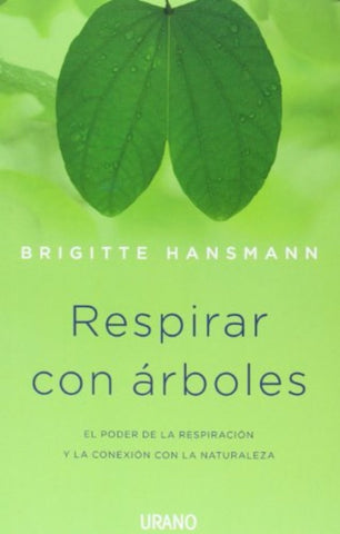 RESPIRAR CON ARBOLES | Brigitte  Hansmann