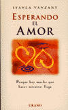 Esperando el amor | Iyanla Vanzant