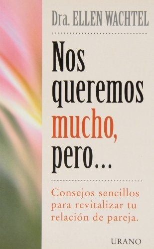Nos queremos mucho pero... | Ellen Wachtell