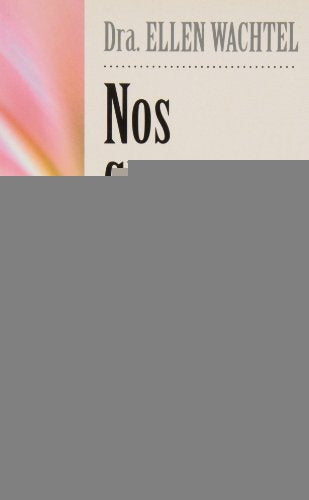 Nos queremos mucho, pero ...* | Ellen Wachtell