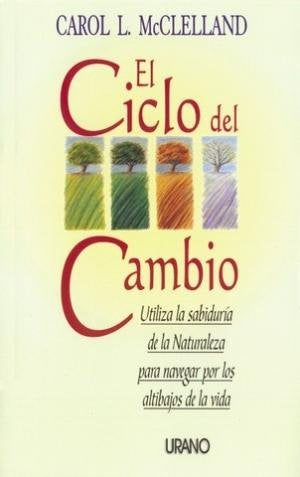 El ciclo del cambio | Carol L. McClelland