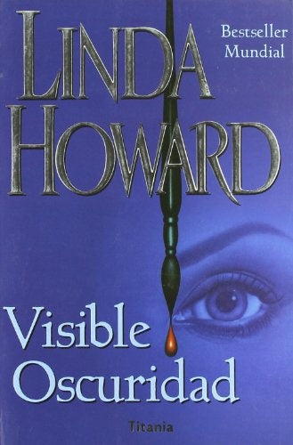 VISIBLE OSCURIDAD.. | Linda Howard