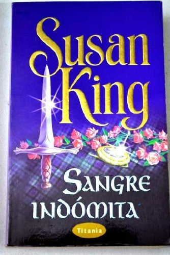 Sangre Indomita * | Susan King