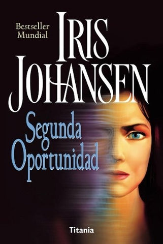 Segunda Oportunidad  | Iris Johansen