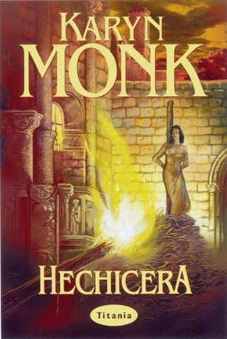 HECHICERA * | Karyn Monk