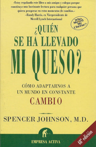 ¿QUIÉN SE HA LLEVADO MI QUESO?.. (CON DETALLES EN LA TAPA) | M.D.Spencer Johnson