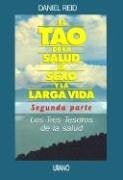 EL TAO DE LA SALUD EL SEXO Y LA LARGA VIDA SEGUNDA PARTE | Daniel Reid