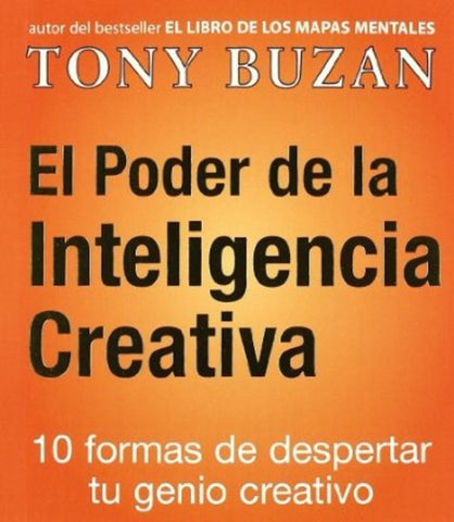 EL PODER DE LA INTELIGENCIA CREATIVA.  | Tony Buzan