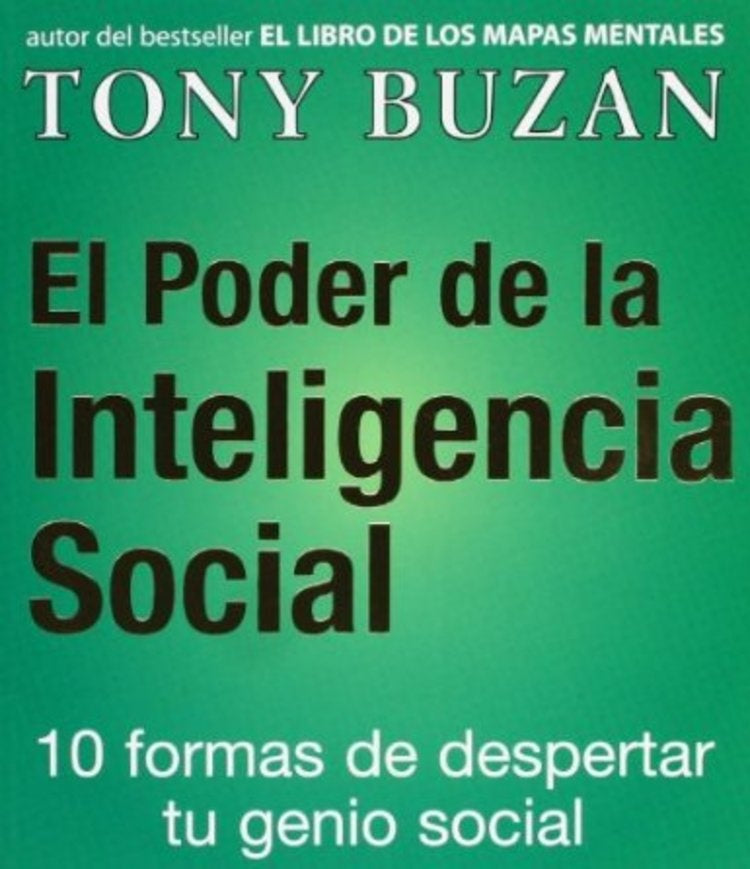 El poder de la inteligencia social: 10 formas de despertar tu genio social | Buzan-Sánchez Millet