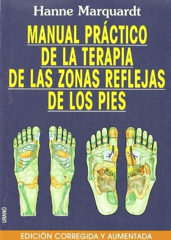 Manual practico de la terapia de las zonas reflejas de los pies | Hanne Marquardt