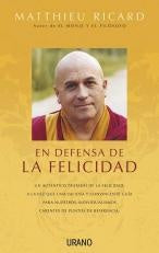 En defensa de la felicidad (Spanish Edition) | Matthieu Richard