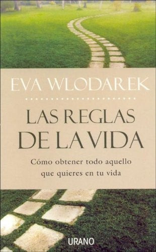 Las reglas de la vida: cómo obtener todo aquello que quieres en tu vida | Wlodarek, Bravo