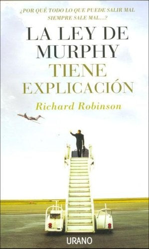 La Ley de Murphy Tiene Explicacion (Spanish Edition) | Richard Robinson